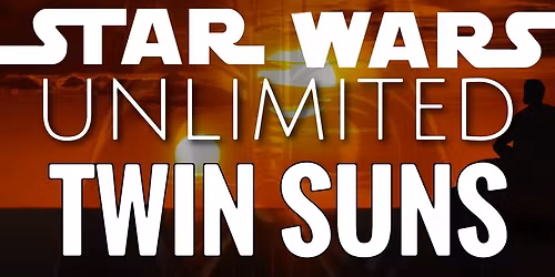 Star Wars Unlimited Twin Suns