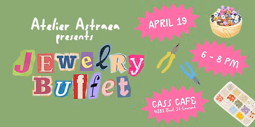 Jewelry Making Workshop in Montreal | Cozy Jewelry Buffet at Cass Cafe