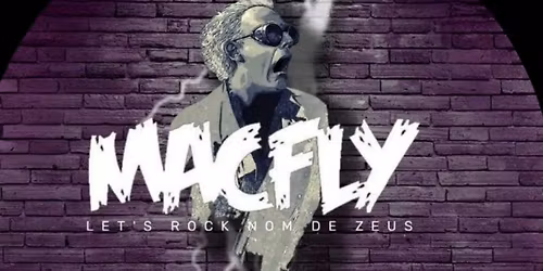 MACFLY \u2013 Let\u2019s Rock Nom de Zeus ! \u2013 VIP Rock\u2019s Toulon