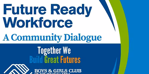Future Ready Workforce: A Community Dialogue