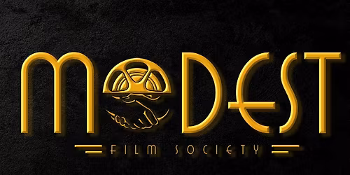 Modest Film Society - May Showcase