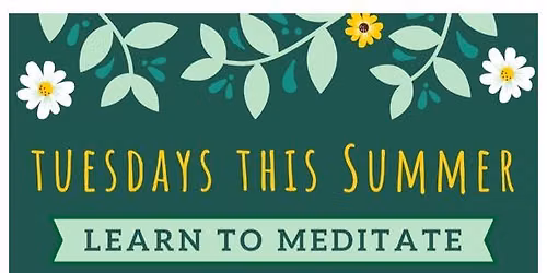 Summer Weekly Meditation Class