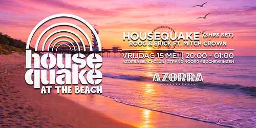 Housequake At The Beach