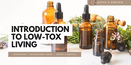 Ditch & Switch - Low Tox Living Workshop