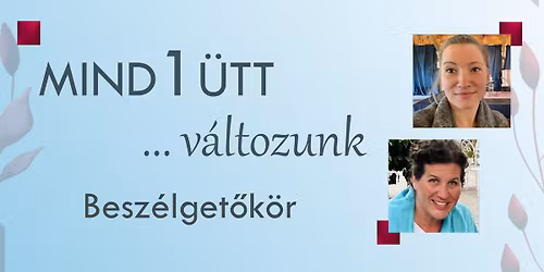 Mind1\u00fctt v\u00e1ltozunk