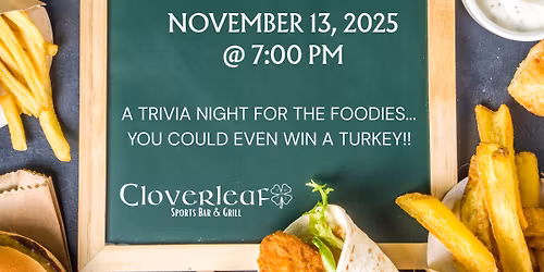 Cloverleaf Trivia Night - FEAST MODE!