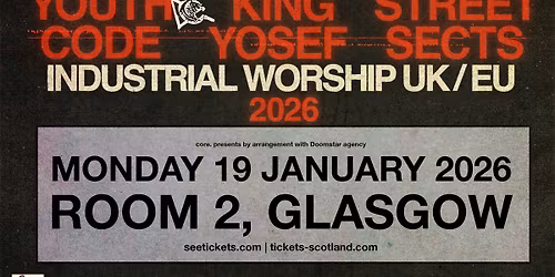 core. presents: Youth Code + King Yosef + Street Sects | Room 2 | 19.01.26