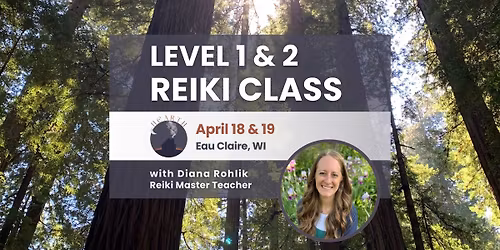 Reiki 1 & 2 - April 18-19, 2026