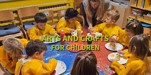 Arts and Crafts for Children (Ages 3-8)