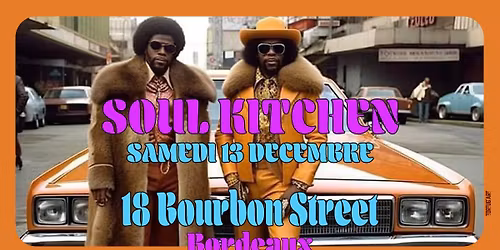 Vintage Soul Train Party samedi 13\/12 at 18 Bourbon Street Bordeaux