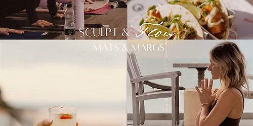 Rockwater Life Presents: Sculpt & Flow: Mats x Margs Edition