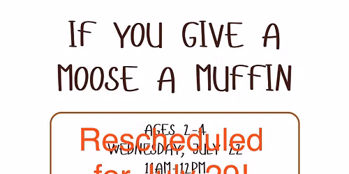 If You Give a Moose a Muffin