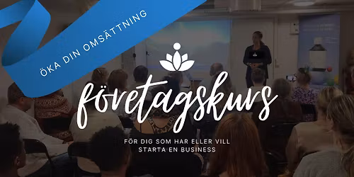 F\u00f6retagskurs - \u00d6ka din oms\u00e4ttning