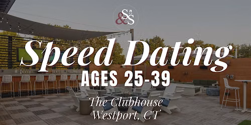 Speed Dating Ages 25-39 in Westport, CT at The Clubhouse Westport