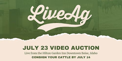 LiveAg Video Auction | July 23 | Boise, Idaho