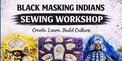 Black Masking Indians Sewing Workshop