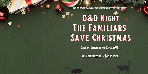 DnD Night: The Familiars Save Christmas