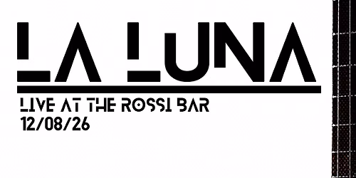La Luna, Live at The Rossi Bar