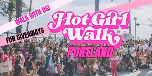 Hot Girl Walk\u00ae | Portland | August 29