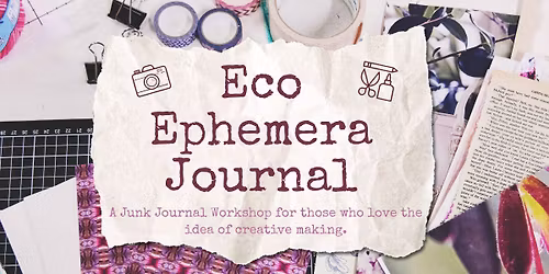 Eco Ephemera Journal - A DIY Journal Workshop