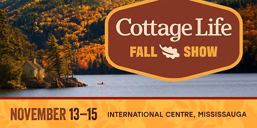 2026 Fall Cottage Life Show