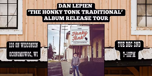 Dan Lepien (Acoustic) Live at 120 on Wisconsin - Oconomowoc, WI