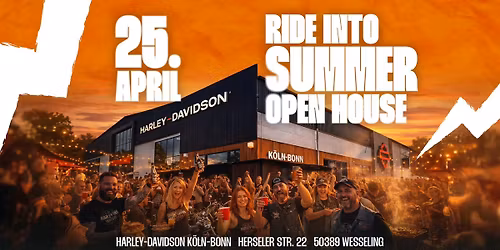 \u2600\ufe0f Open House "Ride into Summer" by Harley-Davidson K\u00f6ln-Bonn \u2013 Das Event des Jahres! \u2600\ufe0f