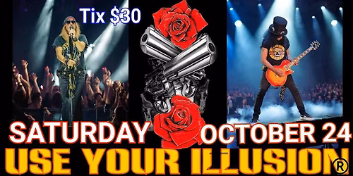 USE YOUR ILLUSION ( TRIBUTE TO GUNS & ROSES)