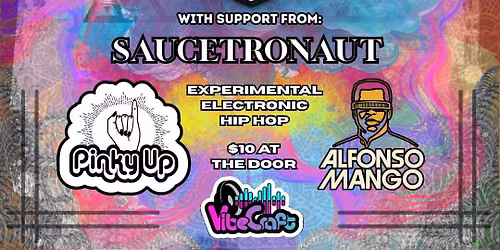 The Breakbeat presents: Savage Cabbage, Saucetronaut, Pinky Up! and Alfanso Mango
