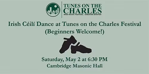 Irish C\u00e9il\u00ed Dance at the Tunes on the Charles Festival (Beginners Welcome!)