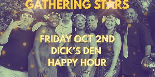 Gathering Stars Dicks Den Happy Hour