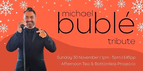 Michael Buble Tribute Afternoon Tea