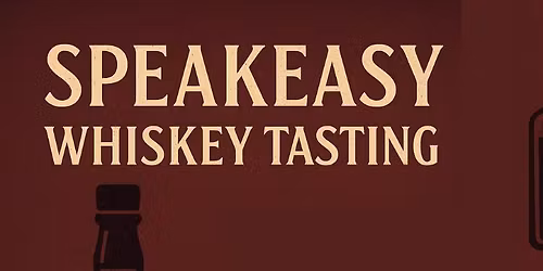 Speakeasy Tasting