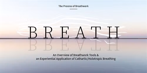Trauma-Informed Training: The  Process & Application of Breathwork