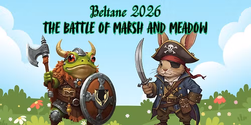 Namron's Golden Beltane: Battle of Marsh and Meadow 2026