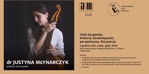 Viola da gamba. Historia, tera\u017aniejszo\u015b\u0107, perspektywa, fascynacja