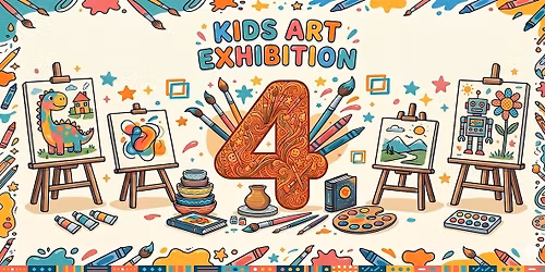 Kids Art Exhibition & 4th Anniversary Celebration
