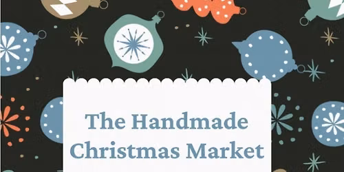 the Handmade Christmas Market 2026