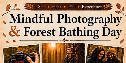 Nature Photography & Forest Bathing Day