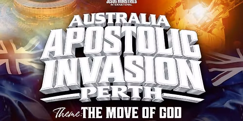 Australia Apostolic Invasion Perth