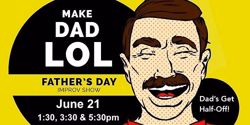 Father's Day Improv Shows!