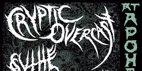Cryptic Overcast w\/ SYTHE, DRAGGER, and junker