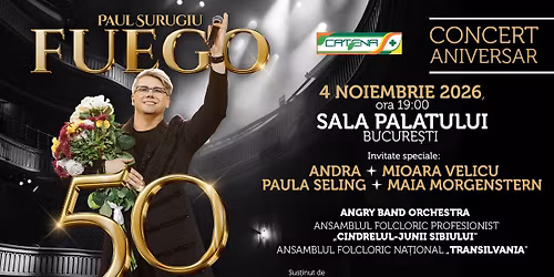 FUEGO \u2013 50  ANIVERSAR  \ud83c\udf89  SALA PALATULUI \ud83c\udf89 4 NOIEMBRIE