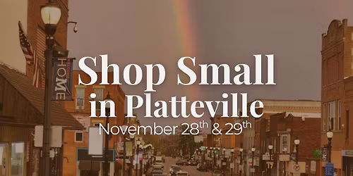 Shop Small Weekend in Platteville