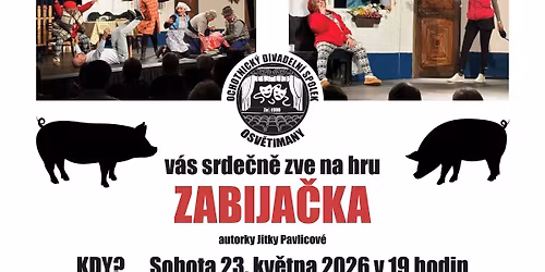 Zabija\u010dka - divadeln\u00ed hra, T\u00fdn nad Be\u010dvou