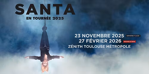 SANTA | Z\u00e9nith Toulouse M\u00e9tropole