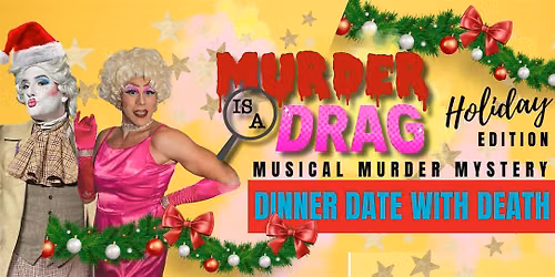Christmas M**der Mystery in Gastown: M**der is a Drag