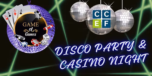 CCEF Game of Games: Disco Party & Casino Night
