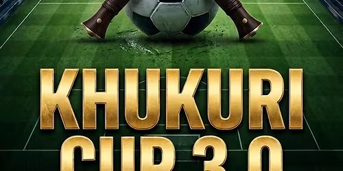 \u26bd\ufe0f Khukuri Cup 3.0 - 2026 \ud83c\uddf3\ud83c\uddf5\ud83c\udfc6