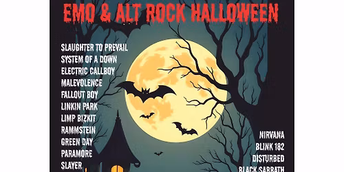 Halloween EMO & Alt Night + Thrash 'n Burn Live Bands Night